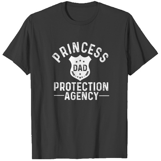 Dad Of Girls Princess Protection Agency T-shirt
