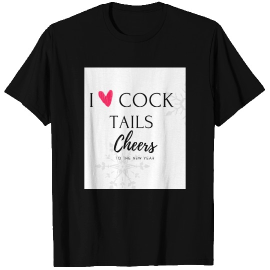 New Year 's I Love Cocktails T-shirt