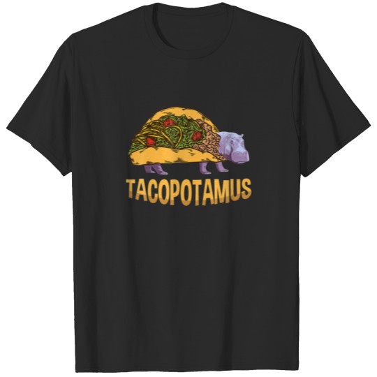 Tacopotamus Taco Lover Mexican Food Cinco De Mayo T-shirt