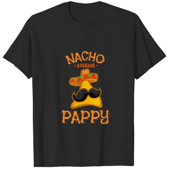 Mens Nacho Average Pappy Mexican Cinco De Mayo Fie T-shirt
