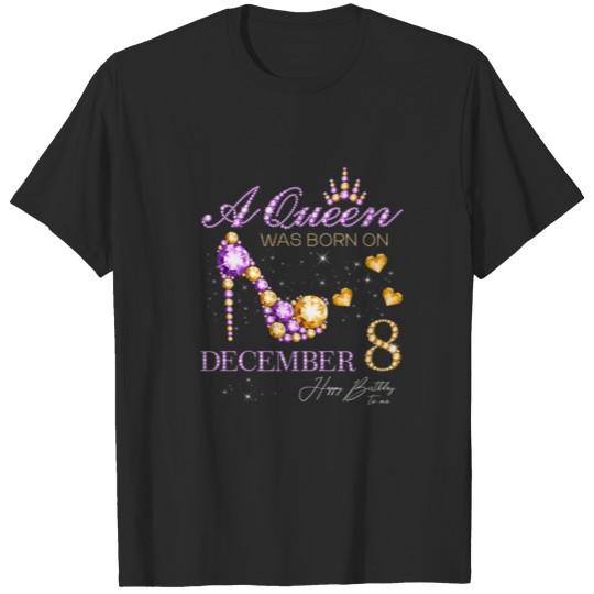 Discover A Queen Was Born On December 8 Happy Birthday To M T-shirt