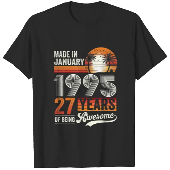 Discover 27Th Birthday Decoration Made In January 1995 T-shirt