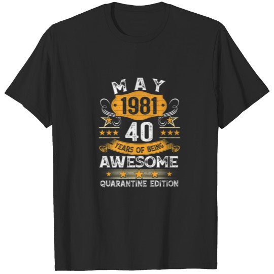 40Th Birthday Retro Limited Edition May 1981 Quara T-shirt