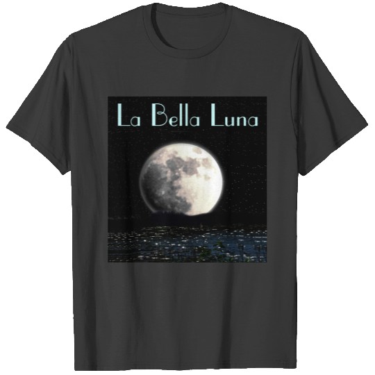 La Bella Luna T-shirt