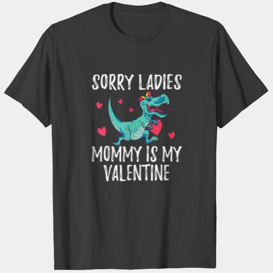 Sorry Ladies Mommy Is My Valentine Day Boys Funny T-shirt