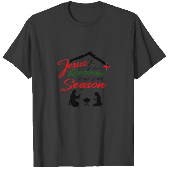 Christian Jesus is The Reason for The Season T-shirt