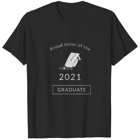 Discover Proud sister of the graduate T-shirt