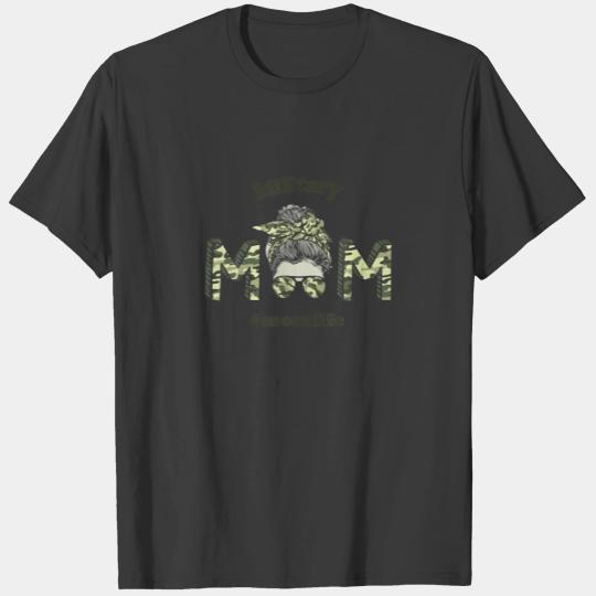 Womens Military Mom Mother's Day Army Mom Messy Bu T-shirt