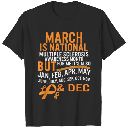 Discover Multiple Sclerosis March is National Multiple Scle T-shirt