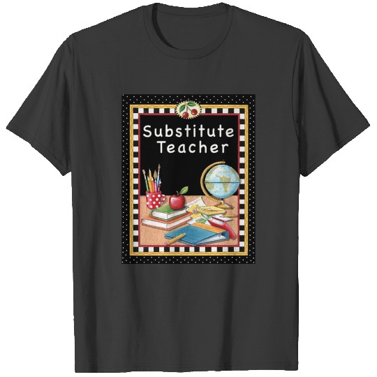 Substitute Teacher Classroom T-shirt