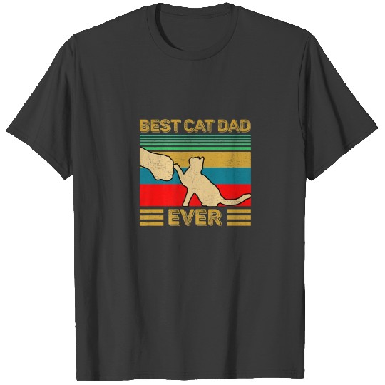 Best Cat Dad Ever Funny Cats Daddy Father Day Gift T-shirt