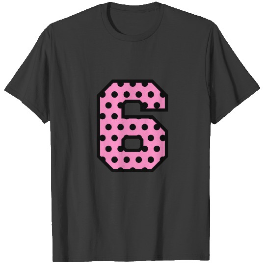 Fun Pink and Black POLKA DOTS Number 6 Six A08 T-shirt