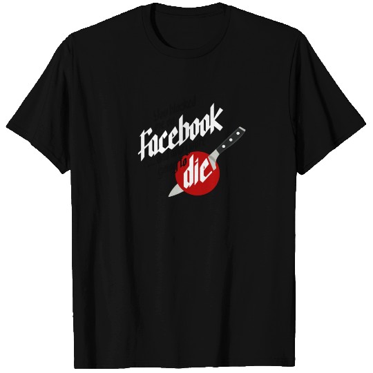 You blocked me on Facebook T-shirt