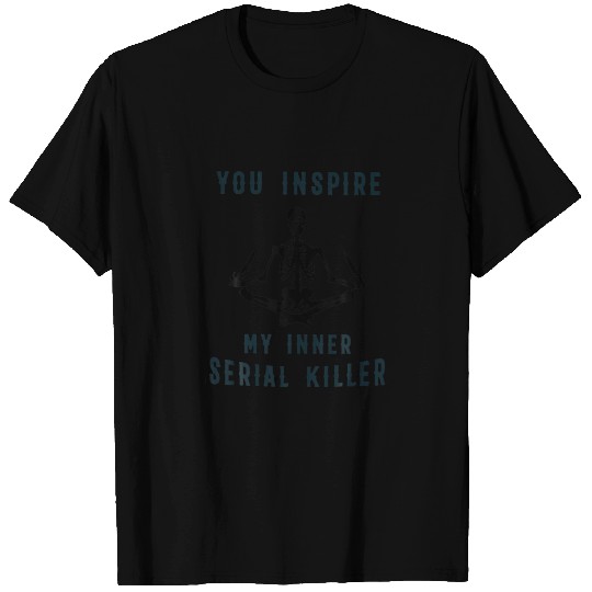 Yoga Skeleton You Inspire My Inner Serial Killer T-shirt