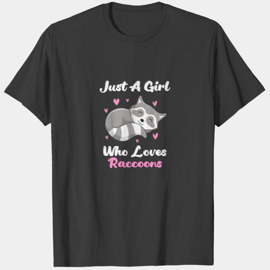 Just A Girl Who Loves Raccoons Funny Trash Panda T-shirt