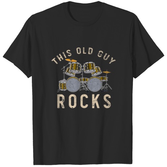 Mens Funny Old Guy Drummer Men Rock Musician Percu T-shirt