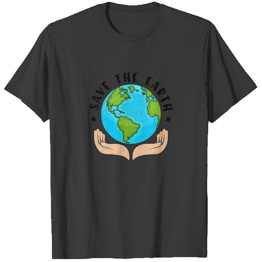 Earth Day Save Earth Plant A Tree Environmental Pl T-shirt
