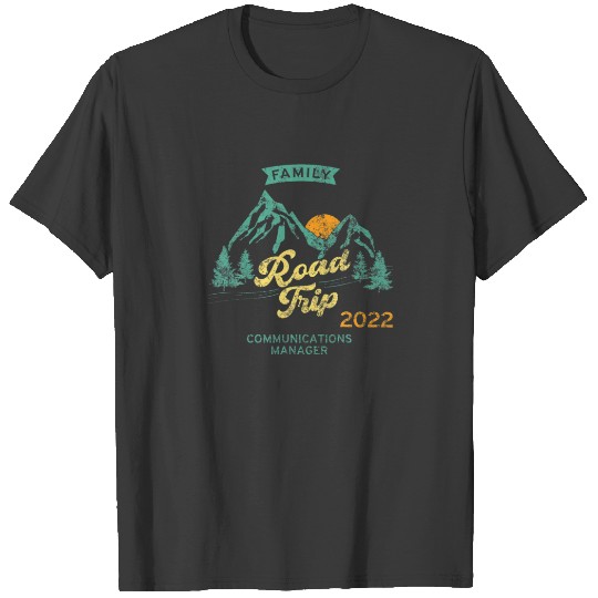 Fun Matching Family Road Trip 2022 - Communication T-shirt