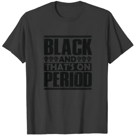 Black And Thats On Period Sleeveless T-shirt