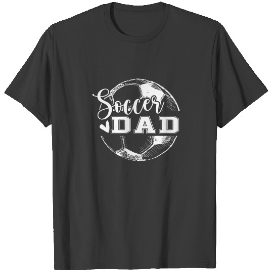 Discover Soccer Dad Sport Lover Birthday Father's Day T-shirt