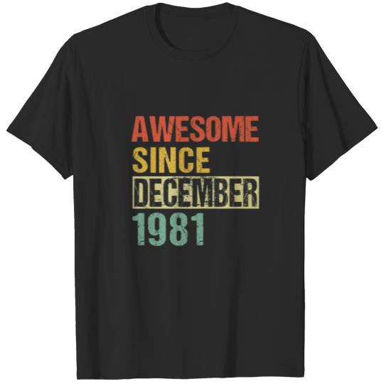 Awesome Since December 1981 40Th Birthday T-shirt