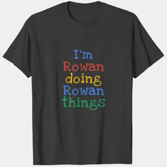 Kids I'm Rowan Doing Rowan Things Cute Personalize T-shirt