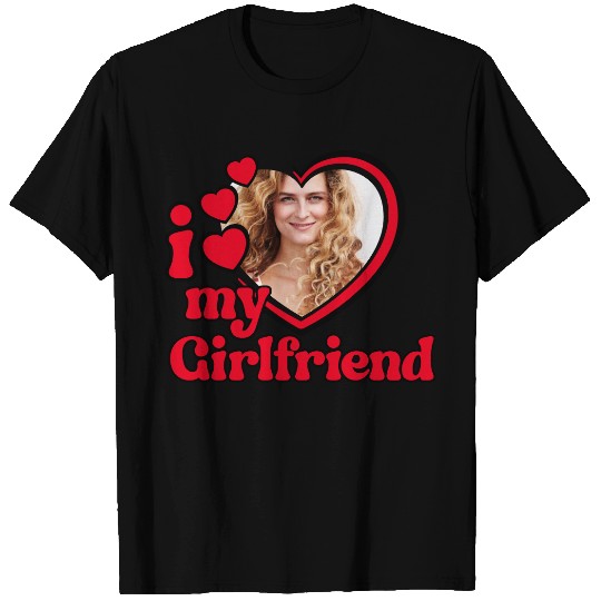 I Love My Girlfriend Custom T-shirt
