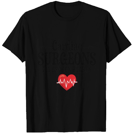 Funny Cardiac Surgeons Fix Broken Hearts T-shirt