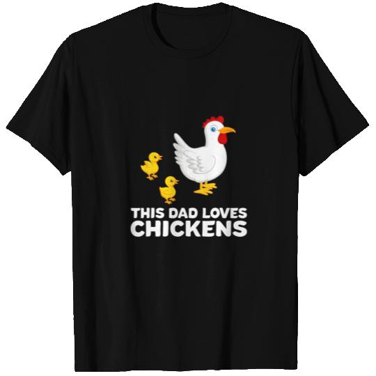 Chicken Dad Chicken Papa This Dad Loves Chickens T-shirt