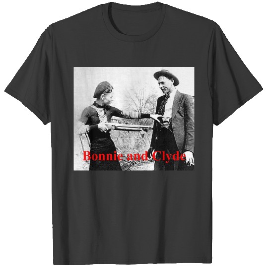 Bonnie and Clyde Star Crossed Lovers or What T-shirt