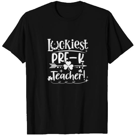 Luckiest Pre-K Teacher St Patricks Day Shamrock Lu T-shirt