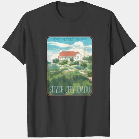 Silver City Idaho Ghost Town T-shirt