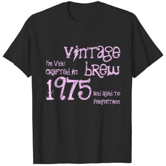 40th Birthday Gift 1975 or ANY YEAR Vintage Brew 3 T-shirt