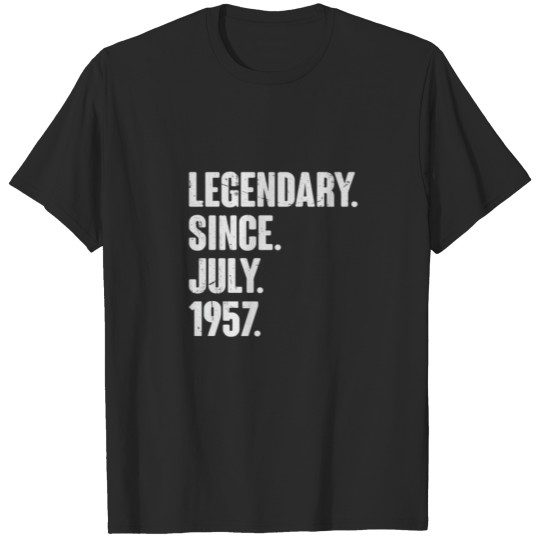 Discover Legendary Since July 1957 - 65 Year Old Gift 65Th T-shirt