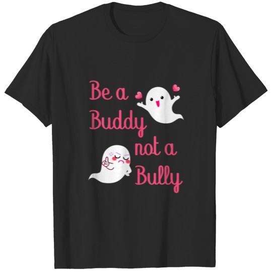 Be A Buddy Not A Bully Anti Bullying UNITY DAY Ora T-shirt
