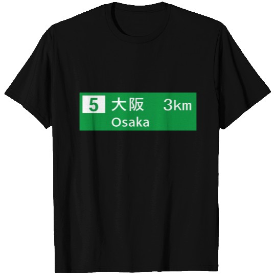 Osaka, Japan Road Sign T-shirt