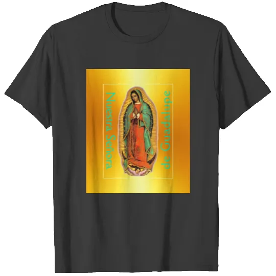 Nuestra Señora de Guadalupe Black T-shirt