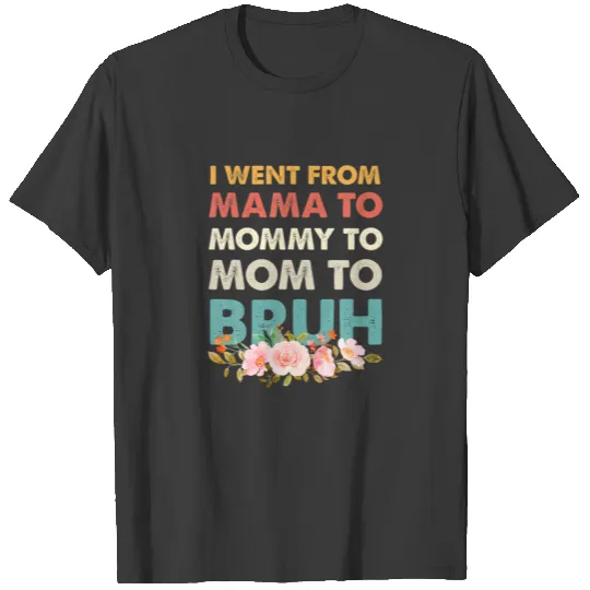Mama Mommy Mom Bruh Vintage Gifts For Mom Morther T-shirt