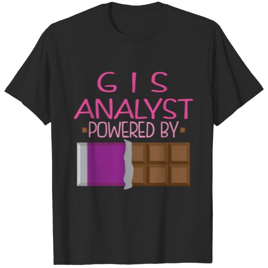 GIS Analyst Chocolate Gift for Her T-shirt