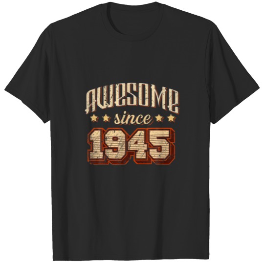 Discover Awesome Since 1945 76Th Birthday Party Retro Vinta T-shirt