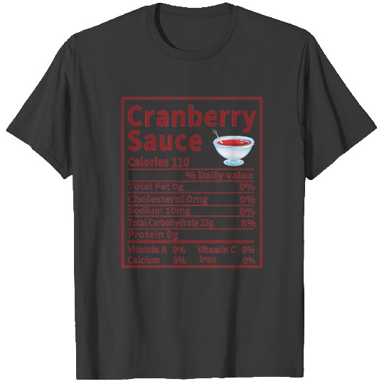 Cranberry Sauce Nutrition Facts - Matching Xmas T-shirt