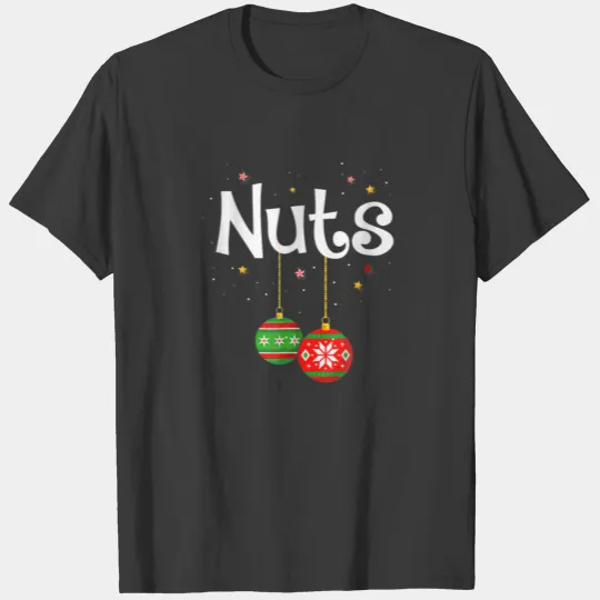 Chest Nuts Matching Chestnuts Xmass Couples Nuts T-shirt