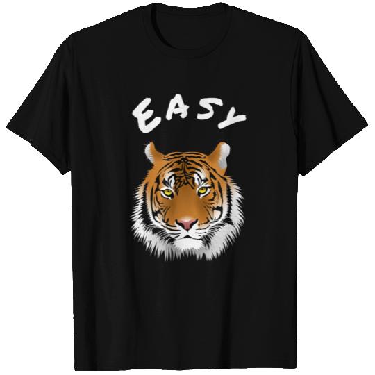 Tiger Gift | Easy Tiger Calm Down Easy Tiger T-shirt