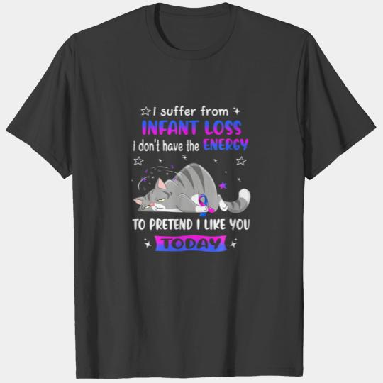 Infant Loss Warrior I Suffer From Infant Loss T-shirt