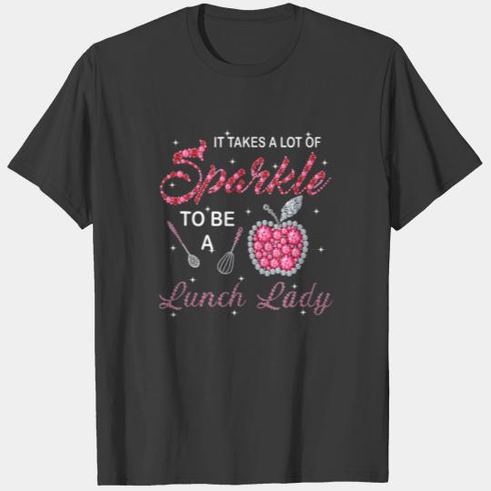 Lunch Lady Woman Cafeteria Worker Takes Sparkle Gi T-shirt