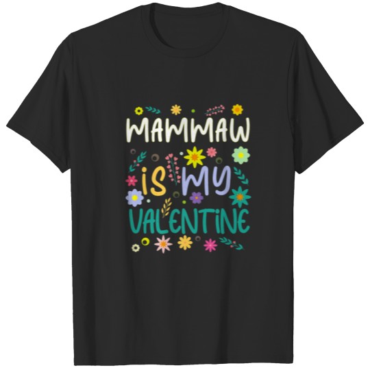 Discover Mammaw Is My Valentine Valentines Day T-shirt