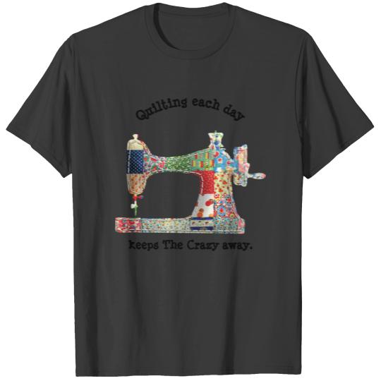 Patchwork Quilt Sewing Humor T-shirt