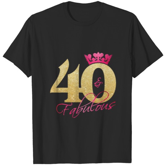 40 And Fabulous - 40Th Birthday Party S T-shirt