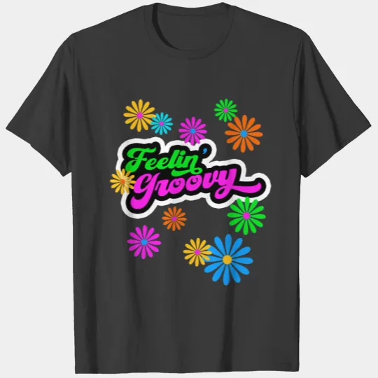 Discover Feeling Groovy Flower Power Retro 60s Typography T-shirt