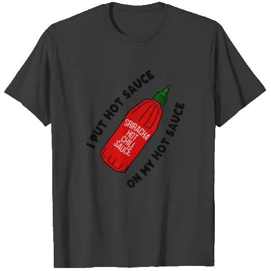 Funny Hot Sauce T-shirt